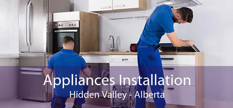 Appliances Installation Hidden Valley - Alberta