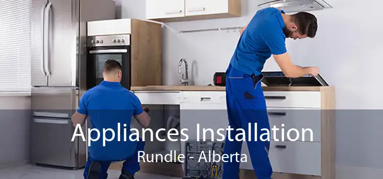 Appliances Installation Rundle - Alberta