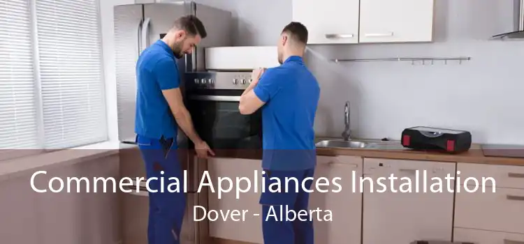 Commercial Appliances Installation Dover - Alberta