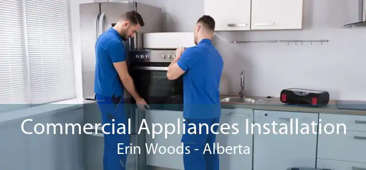 Commercial Appliances Installation Erin Woods - Alberta