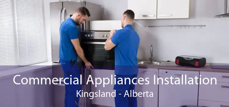 Commercial Appliances Installation Kingsland - Alberta