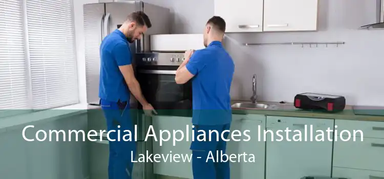 Commercial Appliances Installation Lakeview - Alberta