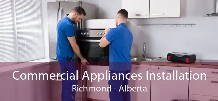Commercial Appliances Installation Richmond - Alberta