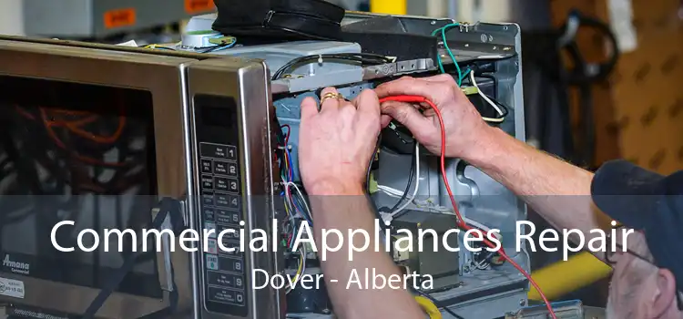 Commercial Appliances Repair Dover - Alberta