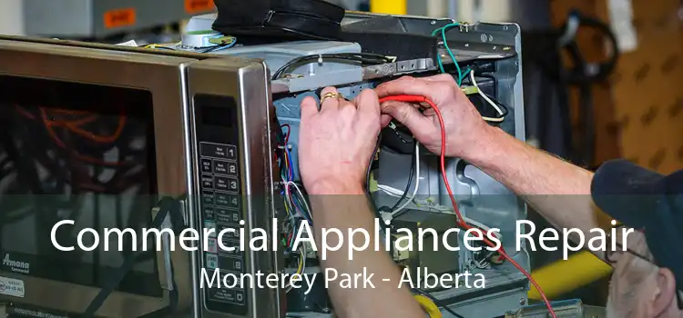 Commercial Appliances Repair Monterey Park - Alberta