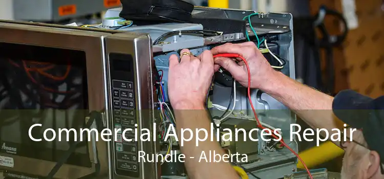 Commercial Appliances Repair Rundle - Alberta