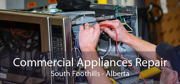 Commercial Appliances Repair South Foothills - Alberta