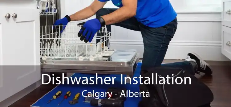 Dishwasher Installation Calgary - Alberta