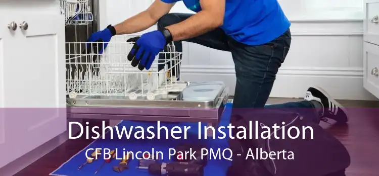 Dishwasher Installation CFB Lincoln Park PMQ - Alberta