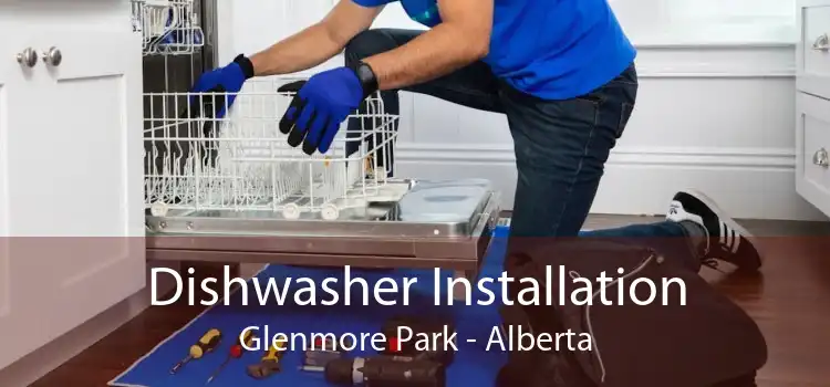 Dishwasher Installation Glenmore Park - Alberta