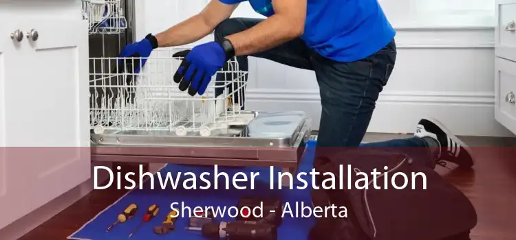 Dishwasher Installation Sherwood - Alberta
