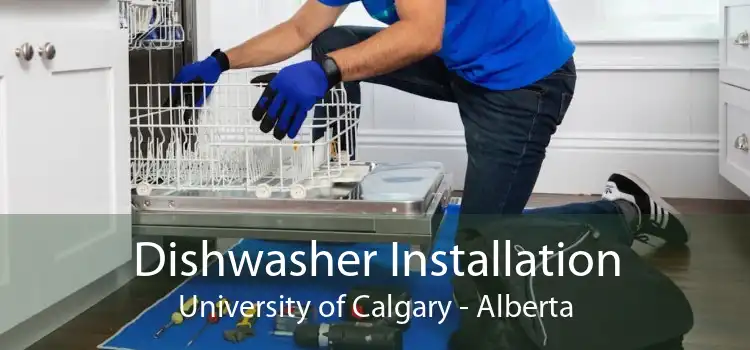 Dishwasher Installation University of Calgary - Alberta
