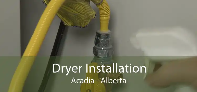 Dryer Installation Acadia - Alberta