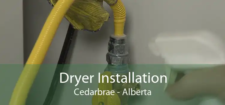 Dryer Installation Cedarbrae - Alberta