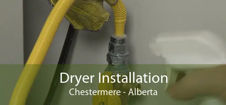 Dryer Installation Chestermere - Alberta