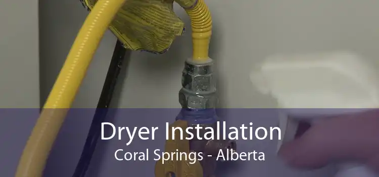 Dryer Installation Coral Springs - Alberta
