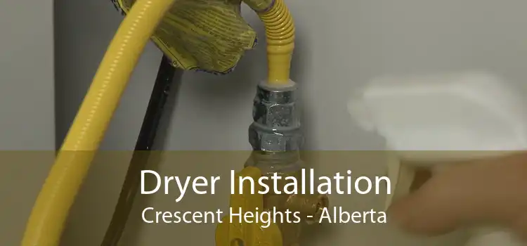 Dryer Installation Crescent Heights - Alberta