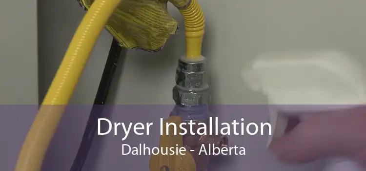 Dryer Installation Dalhousie - Alberta