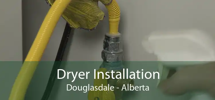 Dryer Installation Douglasdale - Alberta
