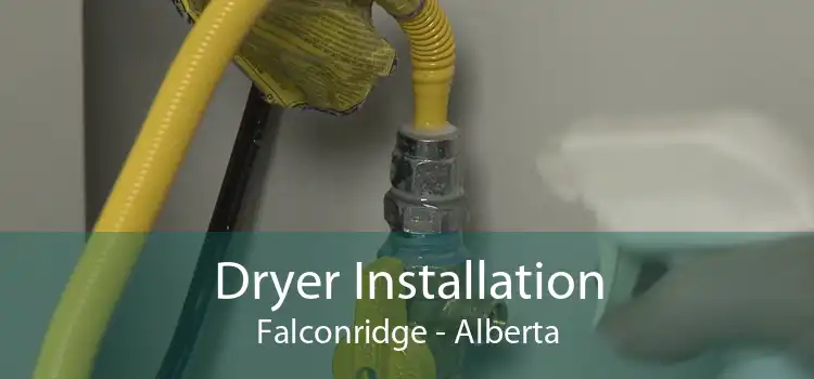 Dryer Installation Falconridge - Alberta