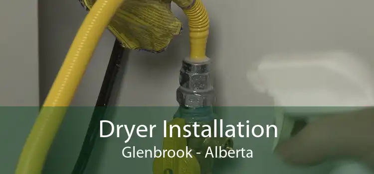 Dryer Installation Glenbrook - Alberta