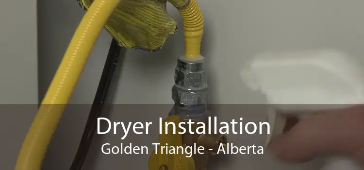 Dryer Installation Golden Triangle - Alberta