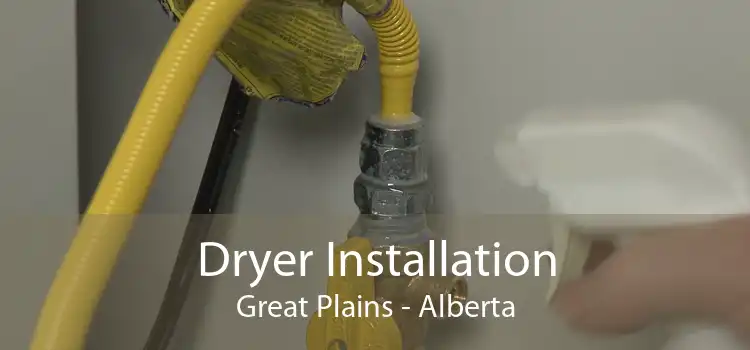 Dryer Installation Great Plains - Alberta