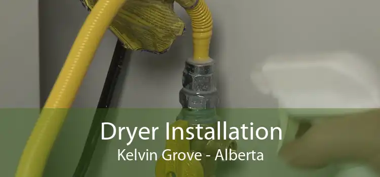 Dryer Installation Kelvin Grove - Alberta