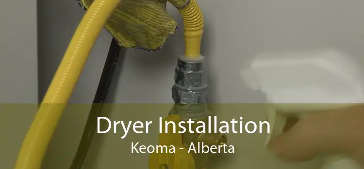 Dryer Installation Keoma - Alberta