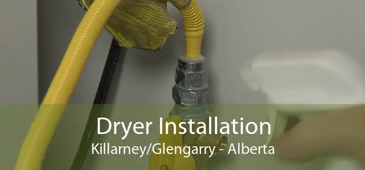 Dryer Installation Killarney/Glengarry - Alberta