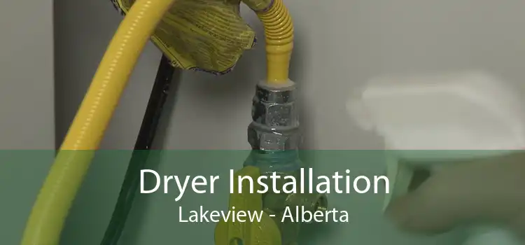 Dryer Installation Lakeview - Alberta