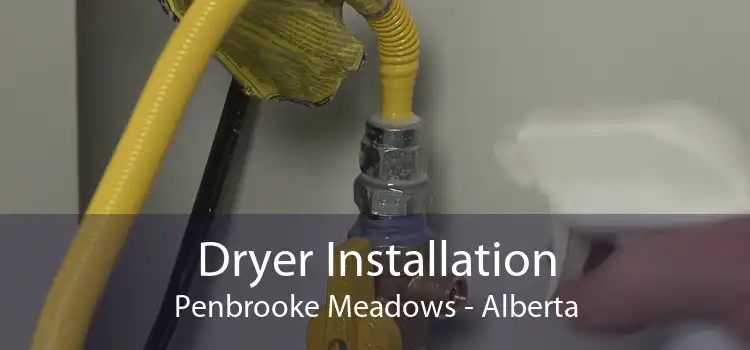 Dryer Installation Penbrooke Meadows - Alberta