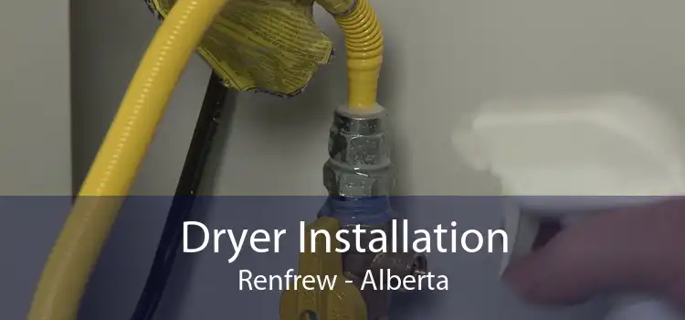 Dryer Installation Renfrew - Alberta