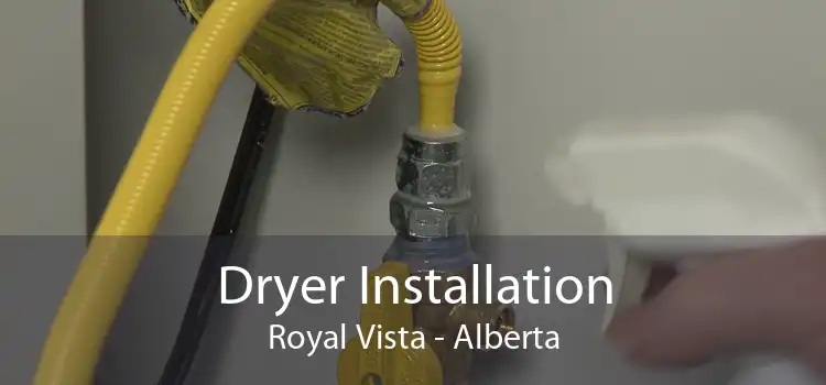 Dryer Installation Royal Vista - Alberta