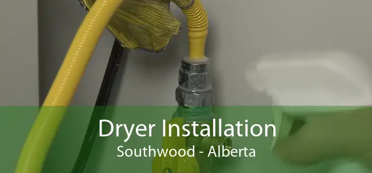 Dryer Installation Southwood - Alberta