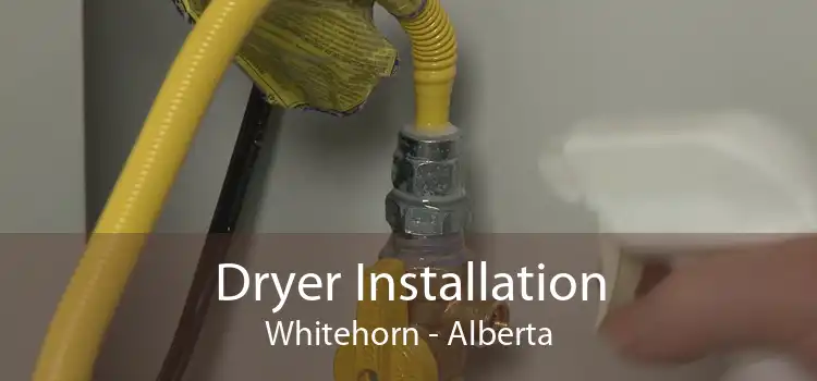 Dryer Installation Whitehorn - Alberta