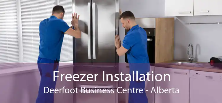 Freezer Installation Deerfoot Business Centre - Alberta