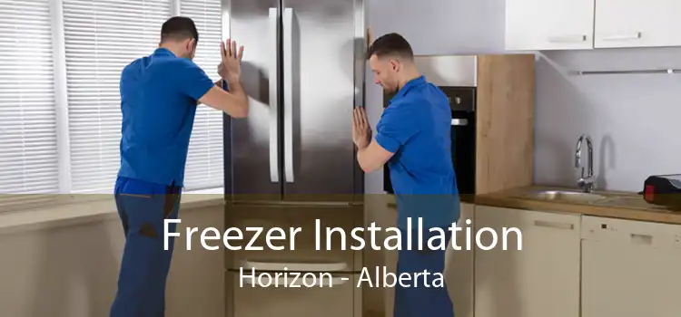 Freezer Installation Horizon - Alberta