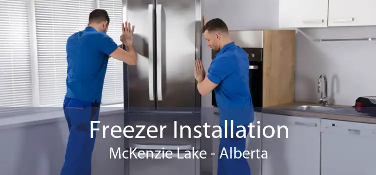 Freezer Installation McKenzie Lake - Alberta
