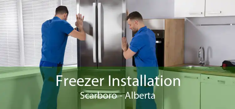 Freezer Installation Scarboro - Alberta