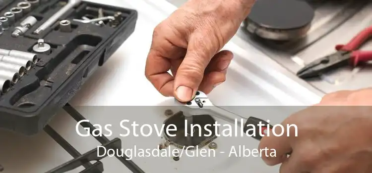 Gas Stove Installation Douglasdale/Glen - Alberta
