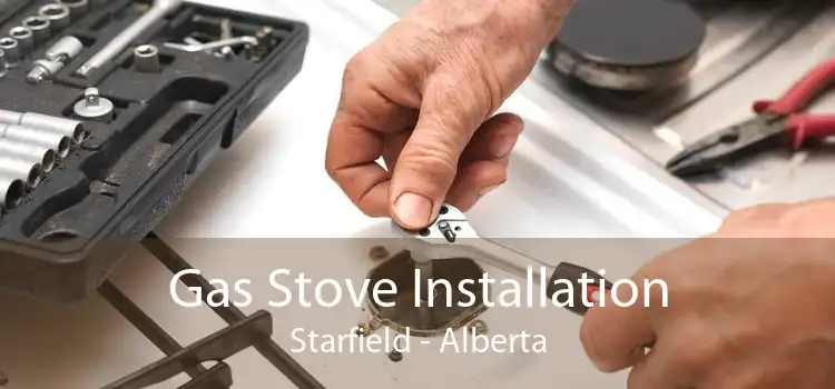 Gas Stove Installation Starfield - Alberta