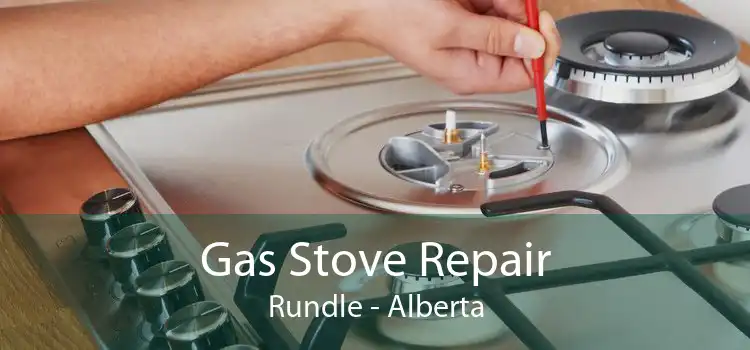 Gas Stove Repair Rundle - Alberta