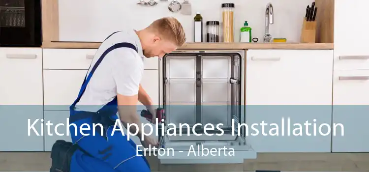 Kitchen Appliances Installation Erlton - Alberta