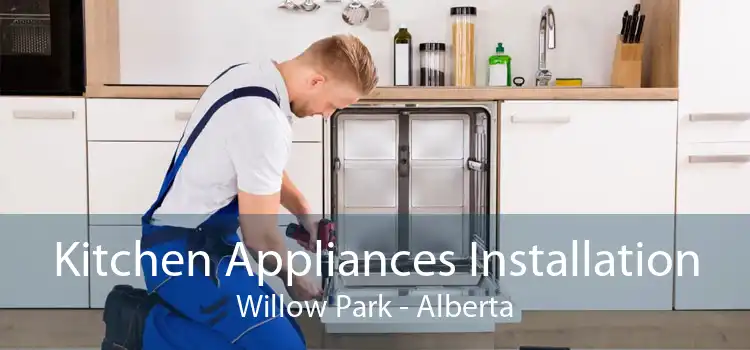 Kitchen Appliances Installation Willow Park - Alberta