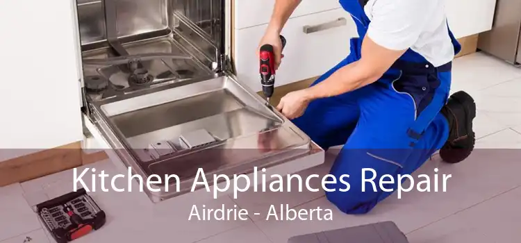 Kitchen Appliances Repair Airdrie - Alberta