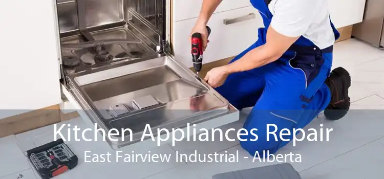 Kitchen Appliances Repair East Fairview Industrial - Alberta