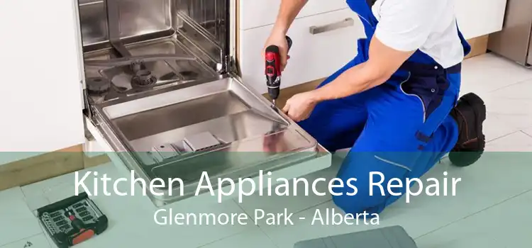 Kitchen Appliances Repair Glenmore Park - Alberta