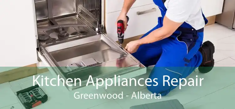 Kitchen Appliances Repair Greenwood - Alberta