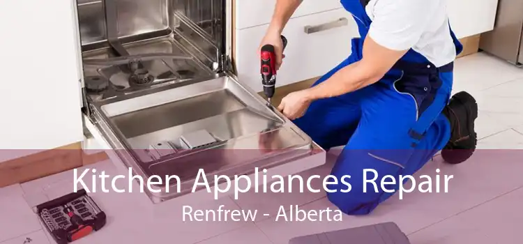 Kitchen Appliances Repair Renfrew - Alberta